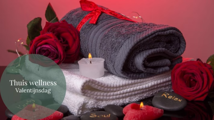 Valentijnsdag tip - Thuis wellness - Valentijnsdag - GeraRaakt.nl
