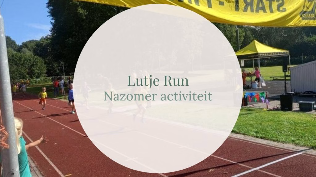 Lutje Run – Hardloopplezier voor kinderen in Winschoten - Nazomer activiteit