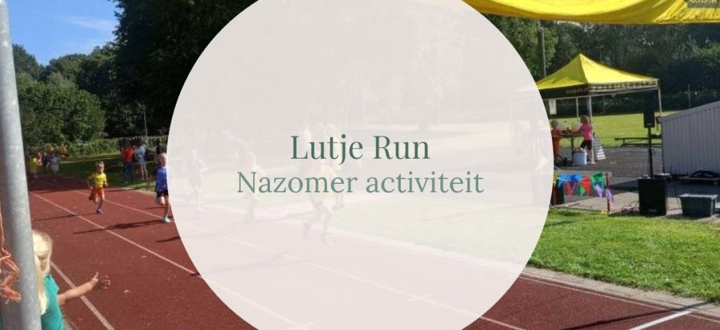 Lutje Run - Nazomer activiteit - GeraRaakt.nl