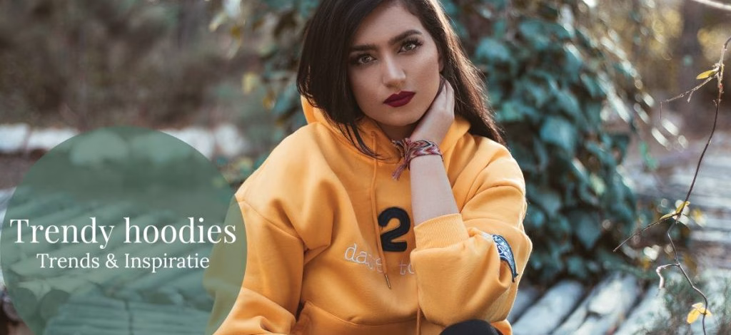 Trendy hoodies - Trends & Inspiratie - GeraRaakt.nl