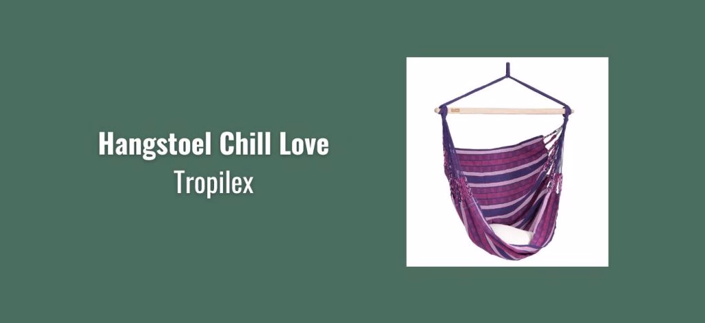 Tropilex Hangstoel Chill Love, review - Trends & Inspiratie - GeraRaakt.nl