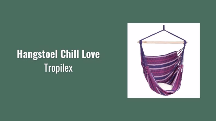 Tropilex Hangstoel Chill Love, review - Trends & Inspiratie - GeraRaakt.nl